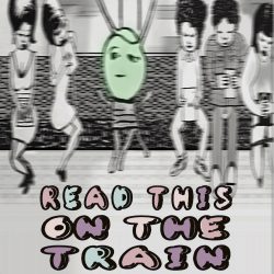 Read This on The Train